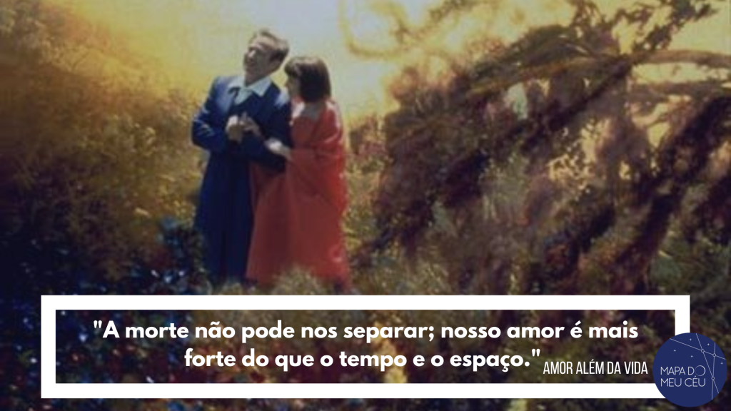 Foto e frase do filme Amor Além da Vida no artigo: Frases de Amor do Cinema - 45 opções